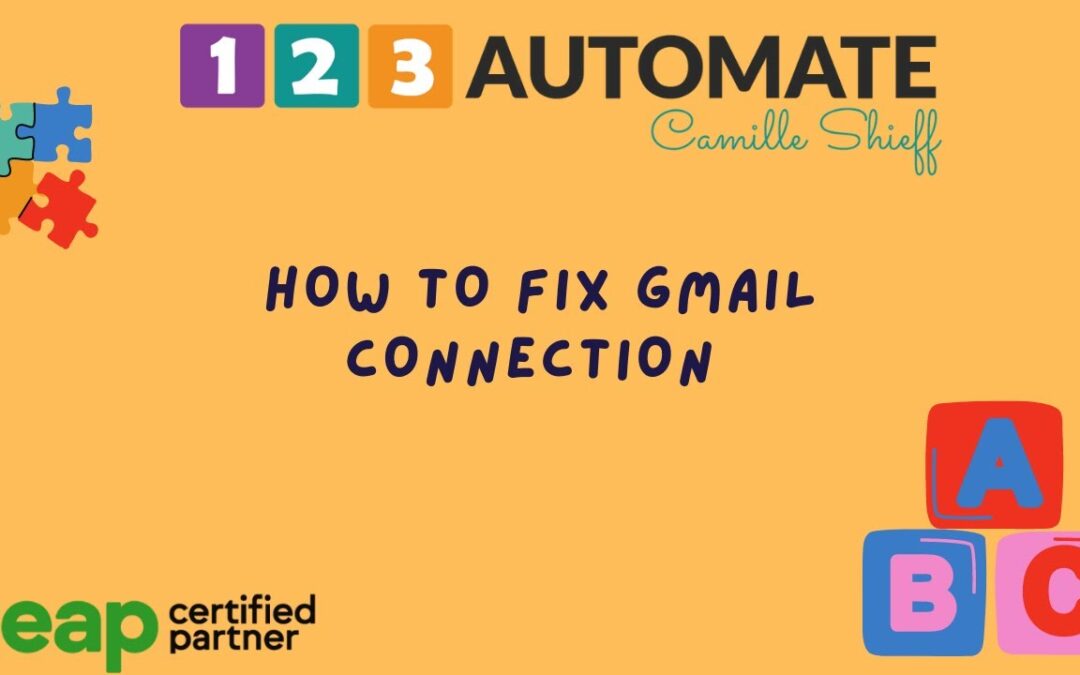 Keap Classic: How to fix: Uh oh! Your Gmail connection stopped working