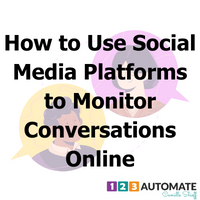 How to Use Social Media Platforms to Monitor Conversations Online